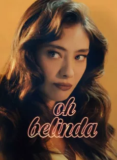 โอ้ เบลินด้า Oh Belinda (2023)