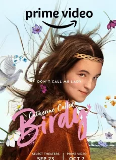 แคเธอรีน ชื่อเล่นเบอร์ดี้ (2022) Catherine Called Birdy