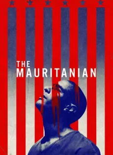 มอริทาเนียน พลิกคดี จองจำอำมหิต The Mauritanian (2021)