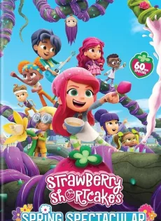 Strawberry Shortcake’s Spring Spectacular (2024)