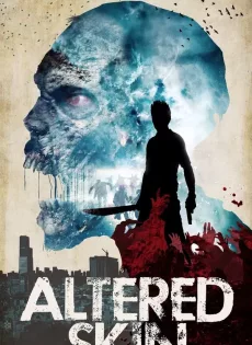 Altered Skin (2018)