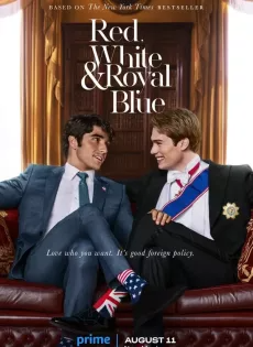 เรด ไวท์ & รอยัล บลู รักของผมกับเจ้าชาย (2023) Red White & Royal Blue