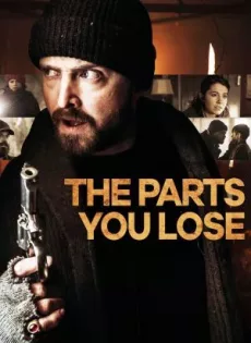 ชิ้นส่วนที่คุณแพ้ The Parts You Lose (2019)