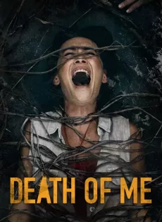 เกาะนรก หลอนลวงตาย Death of Me (2020)