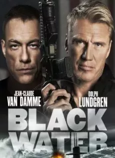 คู่มหาวินาศ ดิ่งเด็ดขั่วนรก Black Water (2018)