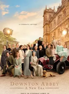 ดาวน์ตัน แอบบีย์: สู่ยุคใหม่ Downton Abbey: A New Era (2022)