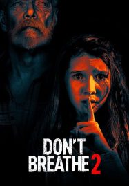 ลมหายใจสั่งตาย 2 Don’t Breathe 2 (2021)