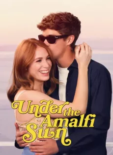 วางหัวใจใต้แสงตะวัน อมาลพี Under the Amalfi Sun (2022)
