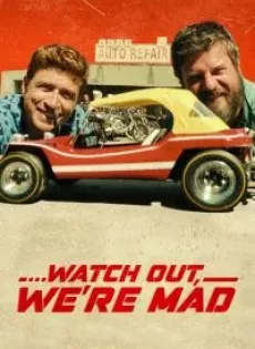 คู่บ้า อย่าให้เดือด Watch Out We’re Mad (2022)