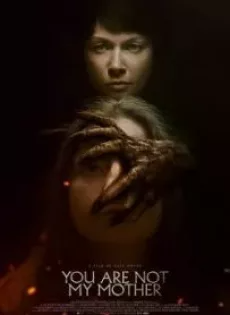 มารดาจำแลง You Are Not My Mother (2021)