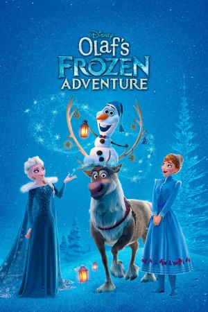 โอลาฟกับการผจญภัยอันหนาวเหน็บ Olaf’s Frozen Adventure (2017)
