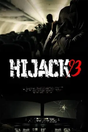 ไฮแจ็ค 93 Hijack 93 (2024)